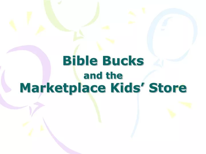 bible bucks and the marketplace kids store