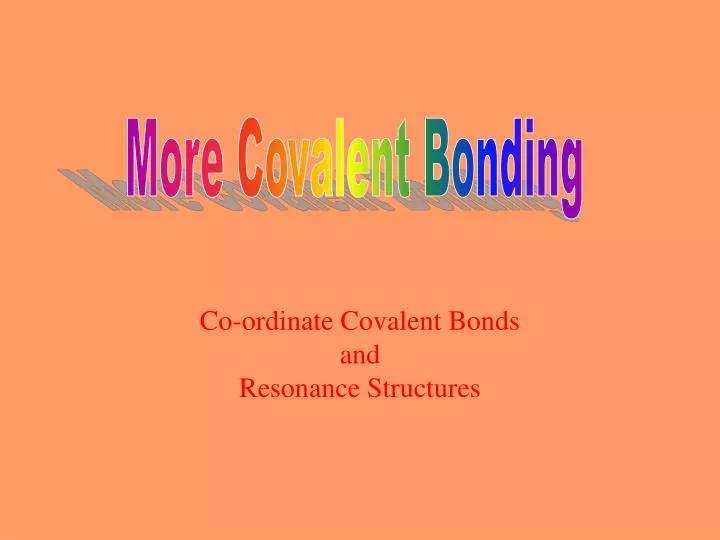 co ordinate covalent bonds and resonance structures