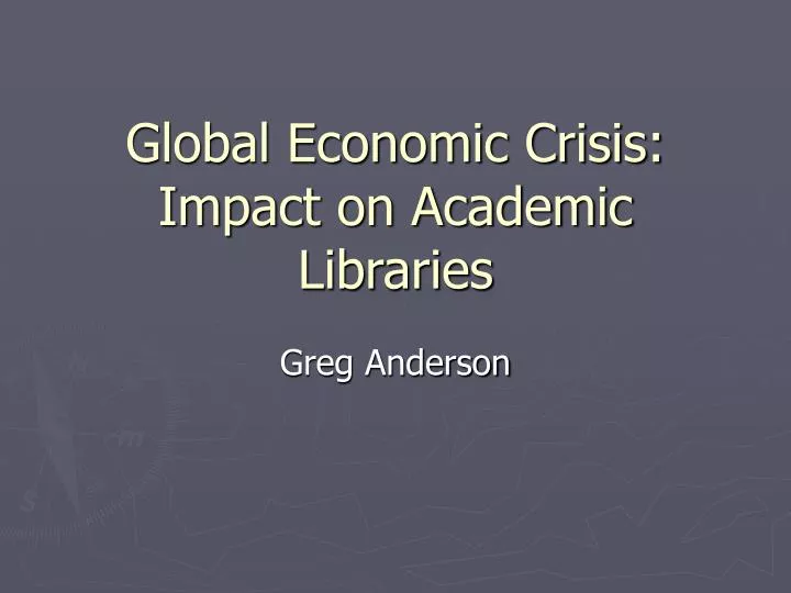 global economic crisis impact on academic libraries
