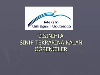 9 sinifta sinif tekrarina kalan renc ler