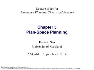 Dana S. Nau University of Maryland 2:54 AM September 1, 2014