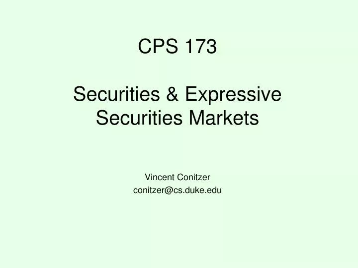 cps 173 securities expressive securities markets