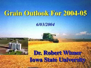 Grain Outlook For 2004-05