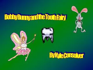 Bobby Bunny and the Tooth Fairy