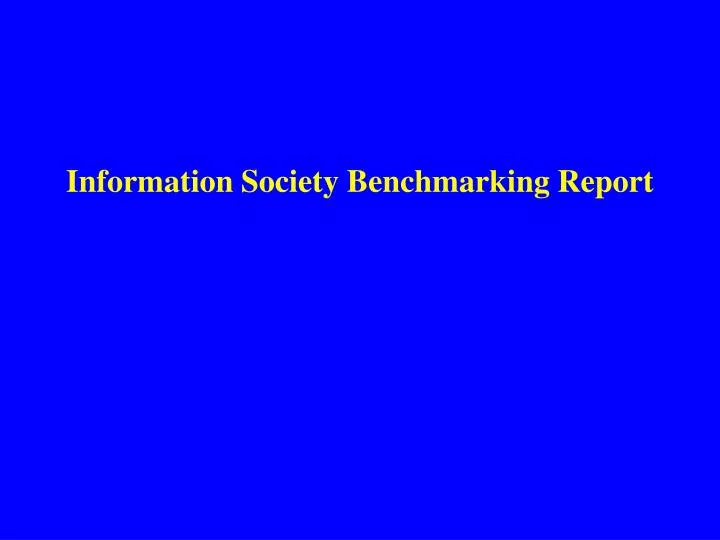 information society benchmarking report