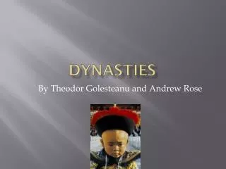 dynasties