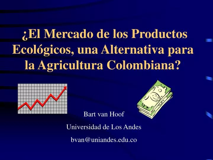 el mercado de los productos ecol gicos una alternativa para la agricultura colombiana