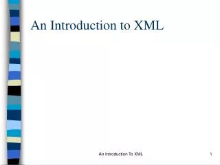 An Introduction to XML
