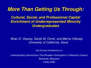 Brian D. Veazey, Sarah M. Ovink, and Merna Villarejo University of California, Davis