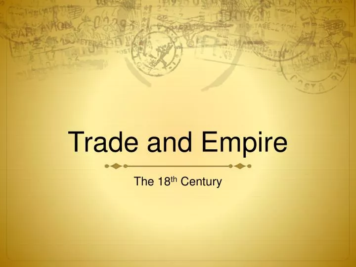 trade and empire