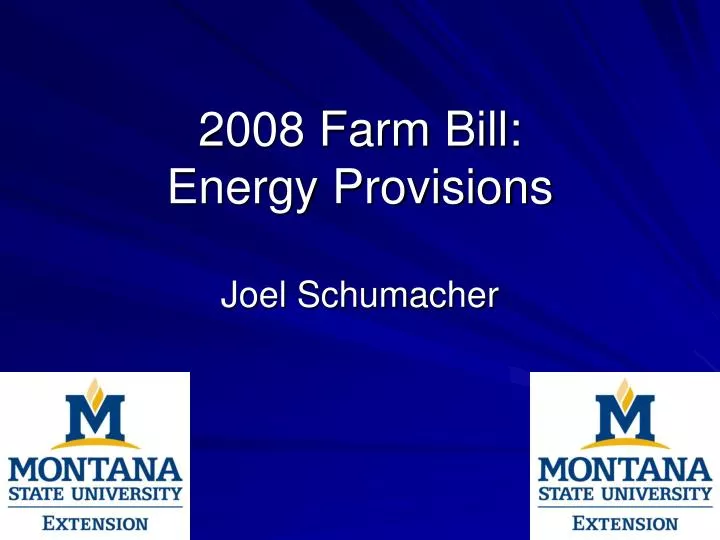 2008 farm bill energy provisions joel schumacher