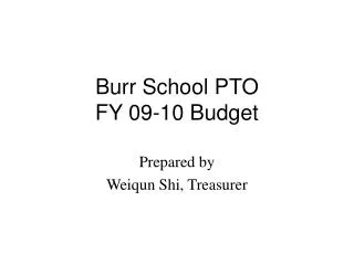 Burr School PTO FY 09-10 Budget