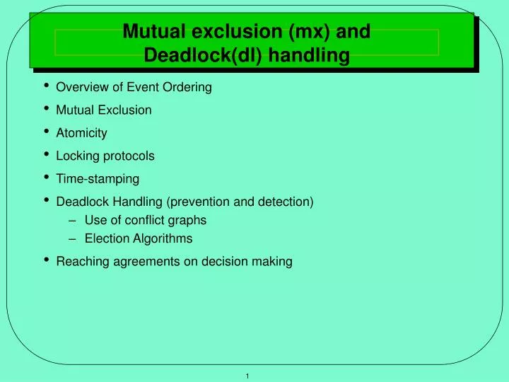 mutual exclusion mx and deadlock dl handling