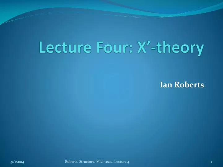 lecture four x theory
