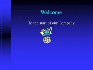 welcome