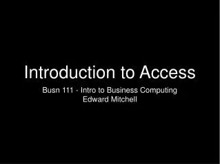 Introduction to Access