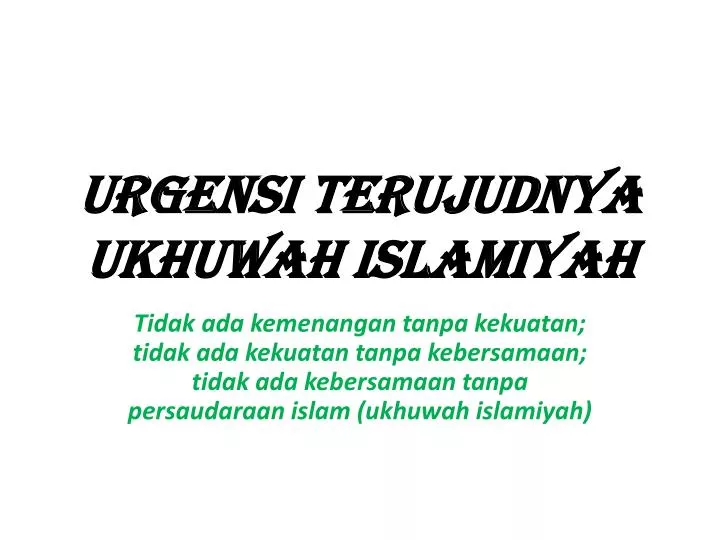 urgensi terujudnya ukhuwah islamiyah