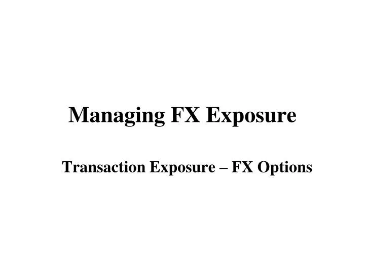 managing fx exposure