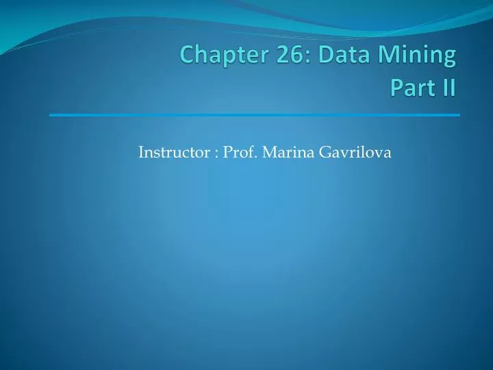chapter 26 data mining part ii