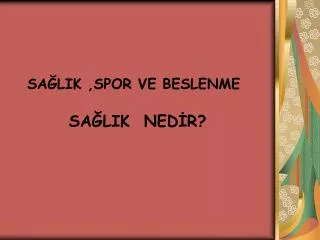 sa lik spor ve beslenme
