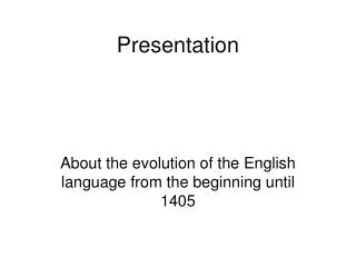 Presentation