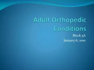 Adult Orthopedic Conditions