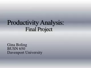 Productivity Analysis: 		Final Project