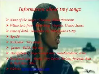 Information about trey songz