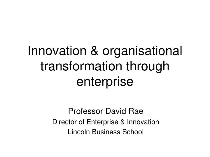 innovation organisational transformation through enterprise