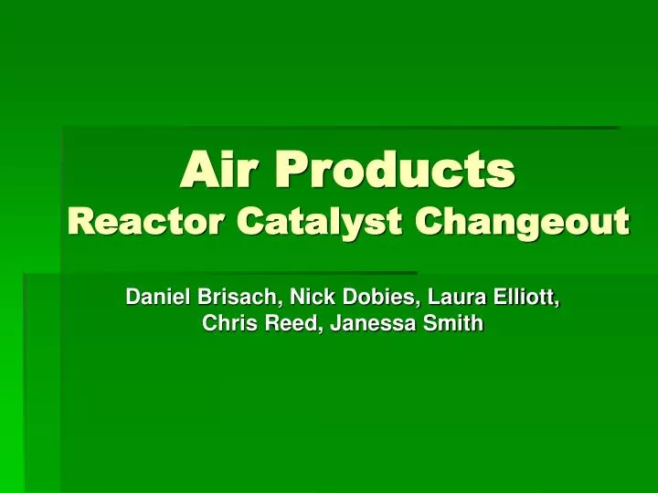air products reactor catalyst changeout