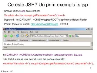 Ce este JSP? Un prim exemplu: s.jsp