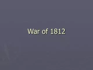 War of 1812