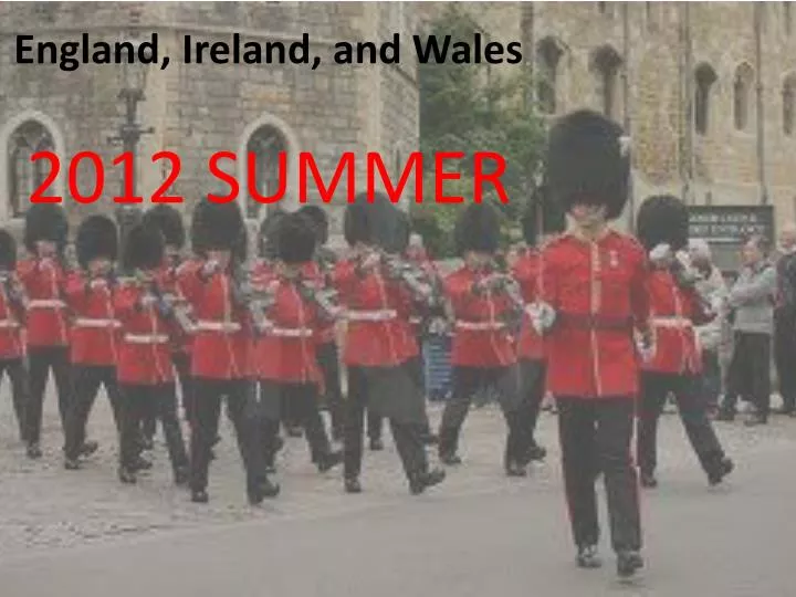 england ireland and wales 2012 summer