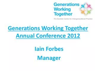 Generations Working Together Annual Conference 2012