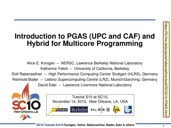 introduction to pgas upc and caf and hybrid for multicore programming