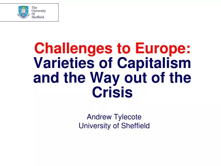 challenges to europe varieties of capitalism and the way out of the crisis
