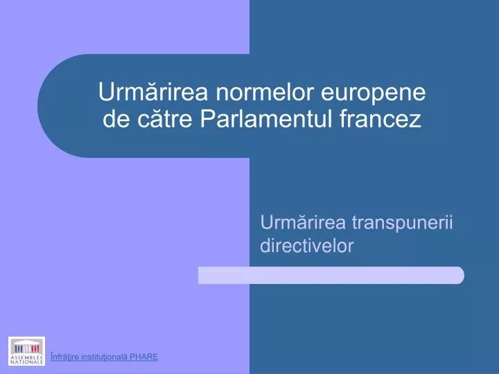 urm rirea normelor europene de c tre parlamentul francez