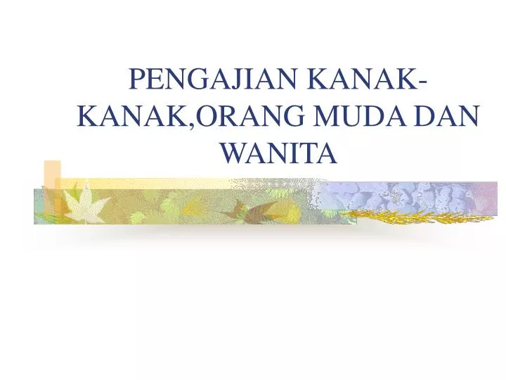 pengajian kanak kanak orang muda dan wanita