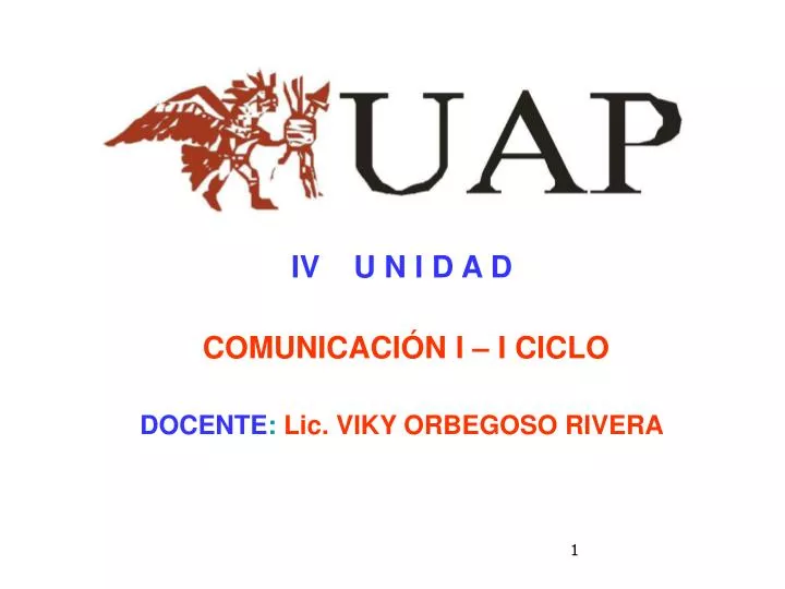 iv u n i d a d comunicaci n i i ciclo docente lic viky orbegoso rivera