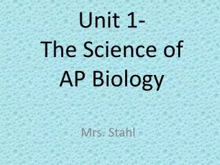 Unit 1- The Science of AP Biology