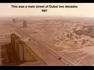 This was a main street of Dubai two decades ago