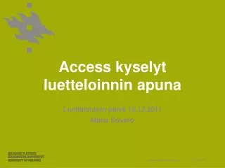 access kyselyt luetteloinnin apuna
