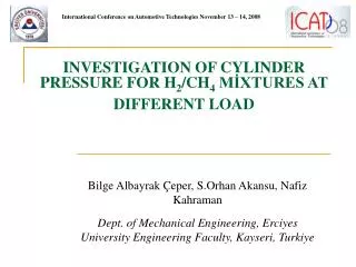 INVESTIGATION OF CYLINDER PRESSURE FOR H 2 /CH 4 M?XTURES AT DIFFERENT LOAD