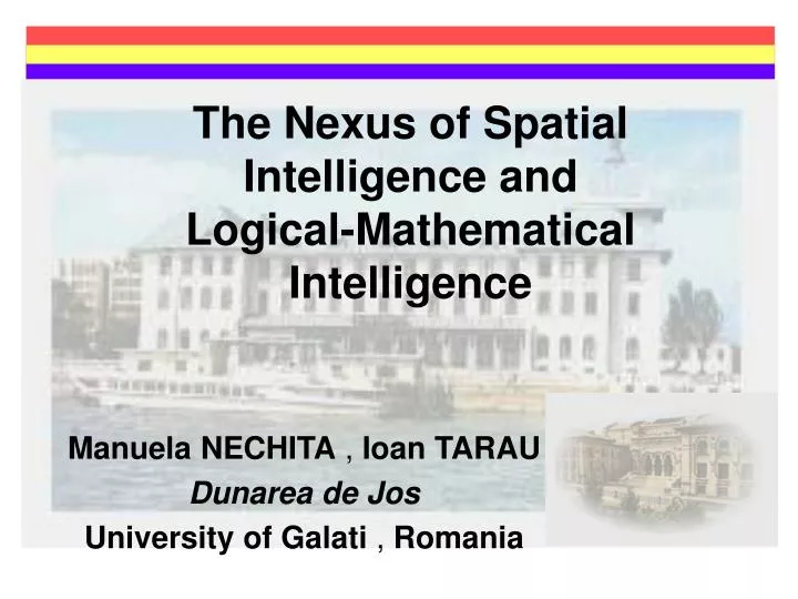 the nexus of spatial intelligence and logical mathematical intelligence