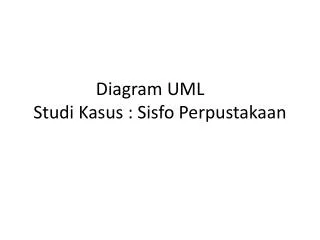 diagram uml studi kasus sisfo perpustakaan