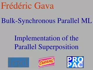 Bulk-Synchronous Parallel ML Implementation of the Parallel Superposition