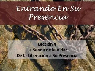 entrando en su presencia