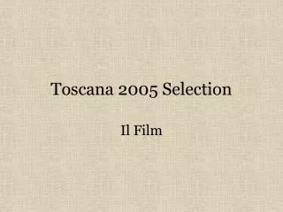 toscana 2005 selection