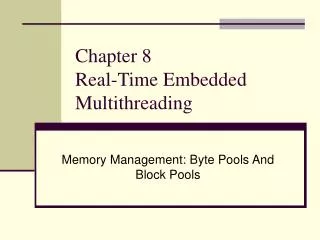 Chapter 8 Real-Time Embedded Multithreading