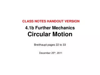 4.1b Further Mechanics Circular Motion